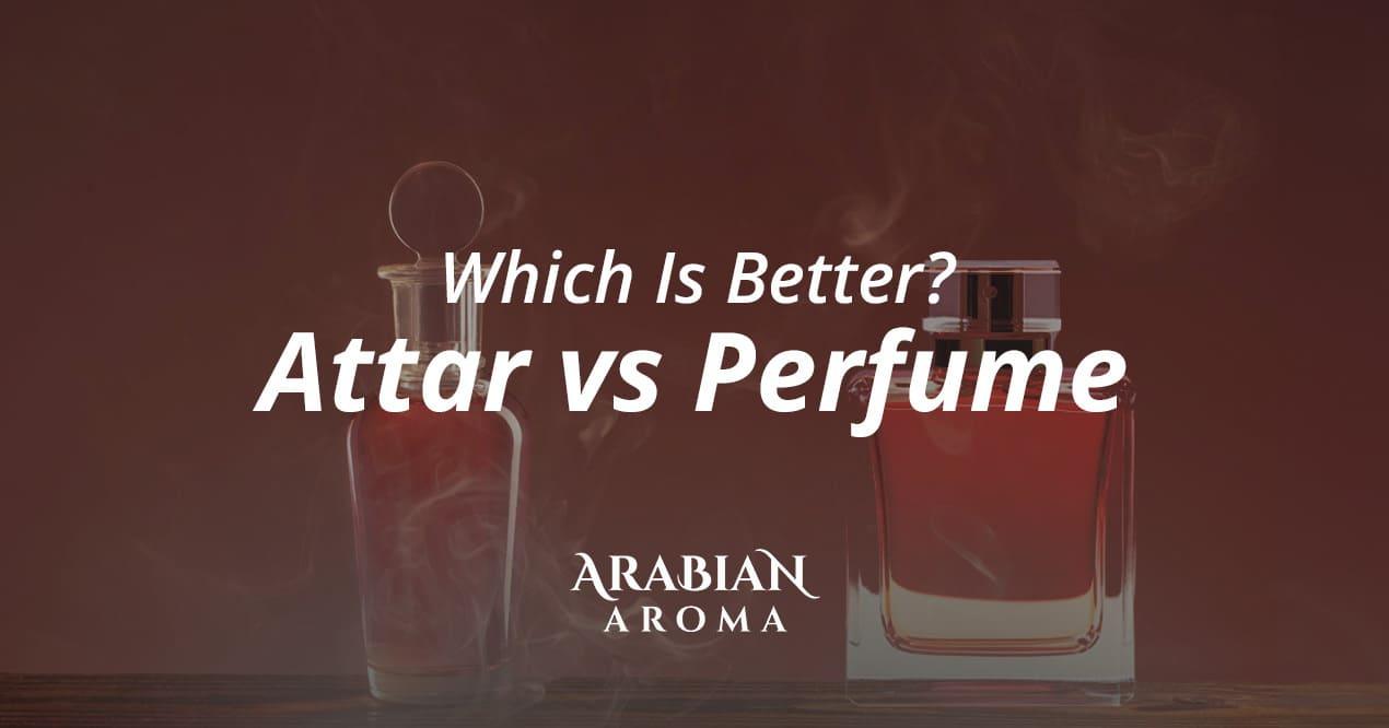 attar-vs-perfume-which-is-better