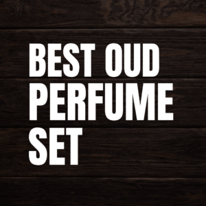 Best Oud Perfume For Men